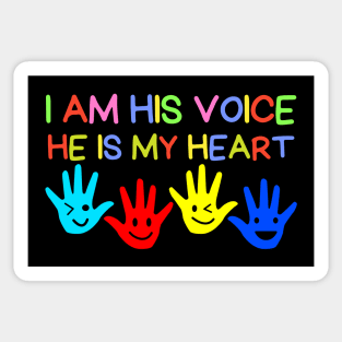 I Am His Voice He Is My Heart Sticker